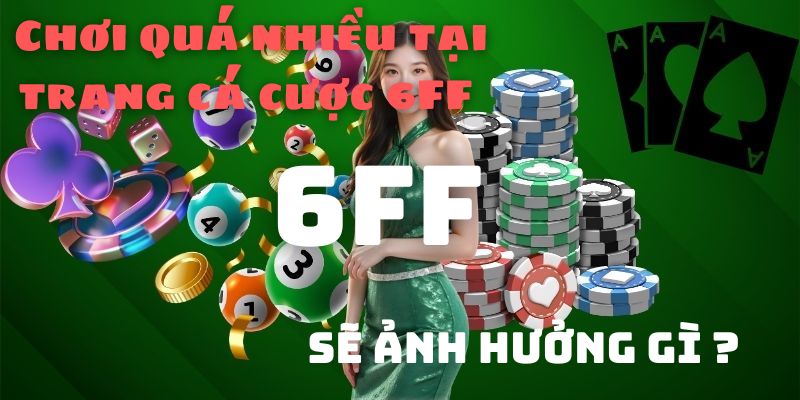 Lỗi của người chơi khi đến với trang cá cược 6FF 