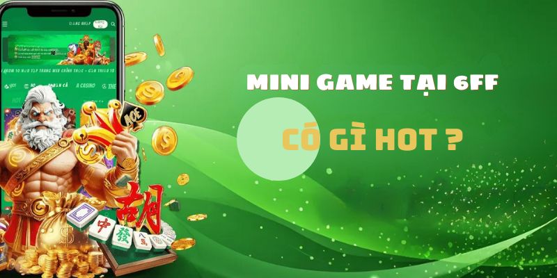 Nhiều mini game tại trang 6FF đang chờ đón người chơi 